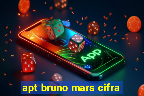 apt bruno mars cifra